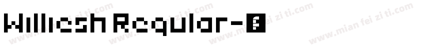 Williesh Regular字体转换